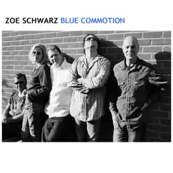 Blue Commotion (feat. Rob Koral & Gareth Williams) by Zoe Schwarz album reviews, ratings, credits