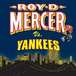 Roy D. Mercer Vs. Yankees by Roy D. Mercer album reviews, ratings, credits