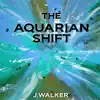 The Aquarian Shift - Single album lyrics, reviews, download