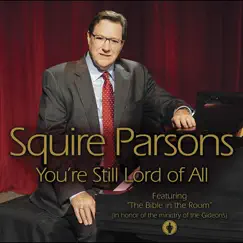 You're Still Lord of All by Squire Parsons album reviews, ratings, credits