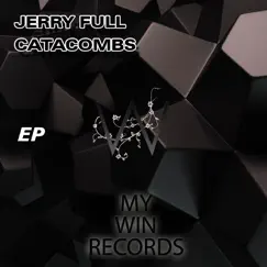 Catacombs - EP by Jerry Full album reviews, ratings, credits