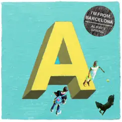 Always Spring - Single by I'm from Barcelona album reviews, ratings, credits
