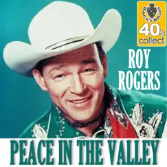 Peace in the Valley (Remastered) - Single by Roy Rogers album reviews, ratings, credits