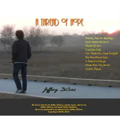 A Thread of Hope by Jeffrey Dicera album reviews, ratings, credits