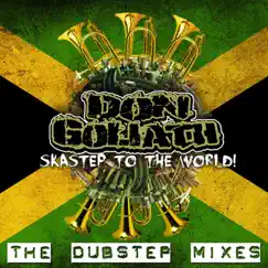 Skastep to the World - The Dubstep Mixes by Don Goliath album reviews, ratings, credits