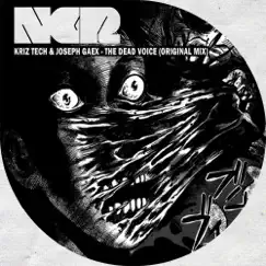 The Dead Voice - Single by Kriz Tech & Joseph Gaex album reviews, ratings, credits