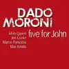 Five for John (feat. Alvin Queen, Joe Locke, Marco Panascia & Max Ionata) album lyrics, reviews, download