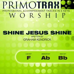 Shine Jesus Shine (Low Key: F - Vocal Demonstration Track) Song Lyrics