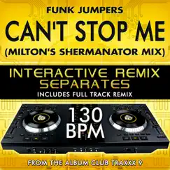 Can't Stop Me (130 BPM a Cappella Mix) Song Lyrics