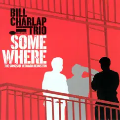 Somewhere - The Songs of Leonard Bernstein by Bill Charlap album reviews, ratings, credits