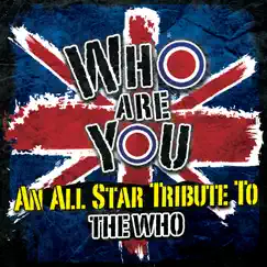 Who Are You - An All-Star Tribute to the Who by Various Artists album reviews, ratings, credits