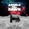 Angels Till Dawn (feat. Get Far) [DJ Global Byte Remix] - Single album lyrics, reviews, download