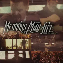 Miles Away (Acoustic) [feat. Kellin Quinn] - Single by Memphis May Fire album reviews, ratings, credits