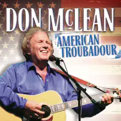 Don Mclean - American Troubadour by Don Mclean album reviews, ratings, credits