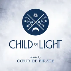 Child of Light by Cœur de pirate album reviews, ratings, credits