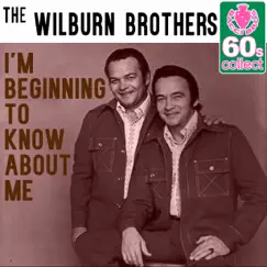 I'm Beginning to Know About Me (Remastered) - Single by The Wilburn Brothers album reviews, ratings, credits