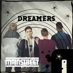 Dreamers - Single by Mainstreet album reviews, ratings, credits