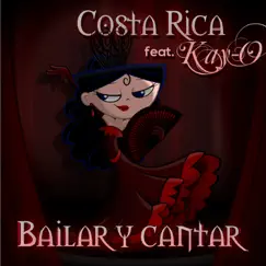 Bailar y Cantar (feat. Kay-O) - Single by Costa Rica album reviews, ratings, credits