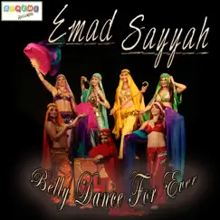 Belly Dance for Ever by Emad Sayyah album reviews, ratings, credits