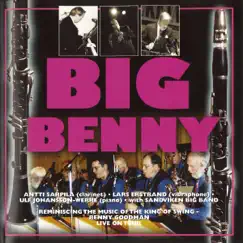 Big Benny (with Sandviken Big Band) by Antti Sarpila, Lars Erstrand & Ulf Johansson-Werre album reviews, ratings, credits