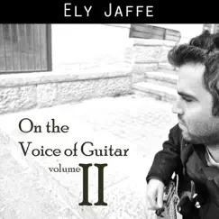 On the Voice of Guitar, Vol. II by Ely Jaffe album reviews, ratings, credits