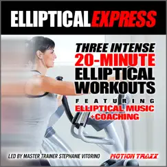 Elliptical Express: Featuring Elliptical Music + Coaching by Deekron & Motion Traxx Workout Music album reviews, ratings, credits