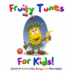 Fruity Tunes for Kids by Brent Holmes album reviews, ratings, credits