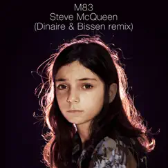 Steve McQueen (Dinaire & Bissen Remix) - Single by M83 album reviews, ratings, credits
