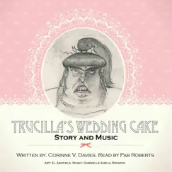 Trucilla's Wedding Cake: Story and Music by Various Artists album reviews, ratings, credits