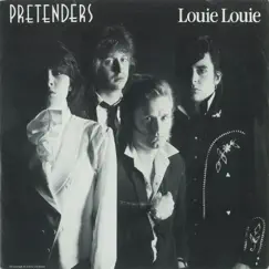 Louie Louie / In the Sticks (Digital 45) - Single by Pretenders album reviews, ratings, credits
