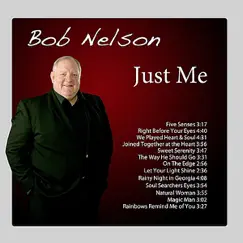 Just Me by Bob Nelson album reviews, ratings, credits