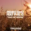 Take Me Higher (feat. Phil G.) - Single album lyrics, reviews, download