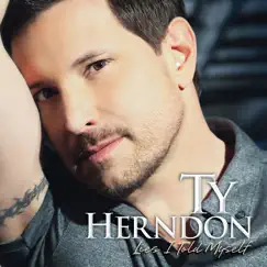 Lies I Told Myself by Ty Herndon album reviews, ratings, credits