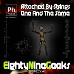 Attached By Strings / One and the Same - Single by Eightyninegeeks album reviews, ratings, credits