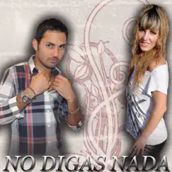 No Digas Nada (Versión R&B Rap) - Single by Lulu & John album reviews, ratings, credits