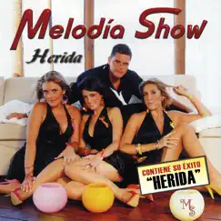 Herida by Melodia Show album reviews, ratings, credits