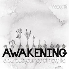 Awakening: A Curious Journey of New Life - EP by Massotti album reviews, ratings, credits