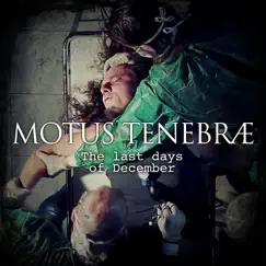 The Last Days of December - Single by Motus Tenebrae album reviews, ratings, credits