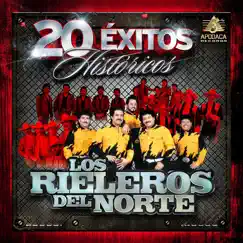 20 Éxitos Históricos by Los Rieleros del Norte album reviews, ratings, credits