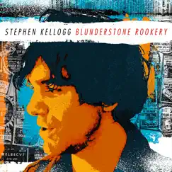 Blunderstone Rookery by Stephen Kellogg album reviews, ratings, credits