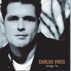 Tengo Fe by Carlos Vives album reviews, ratings, credits