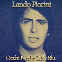 Occhi neri e cielo blu - Single by Lando Fiorini album reviews, ratings, credits