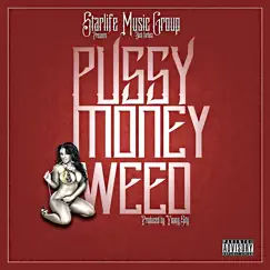 P.M.W (Pussy Money Weed) Song Lyrics