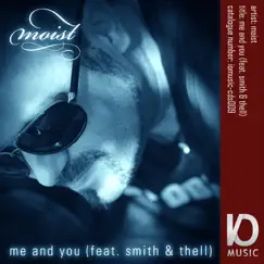 Me and You (feat. Smith & Thell) Song Lyrics