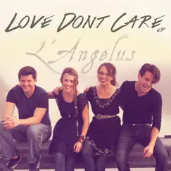 Love Dont Care - EP by L'Angélus album reviews, ratings, credits