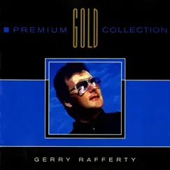 Premium Gold Collection by Gerry Rafferty album reviews, ratings, credits