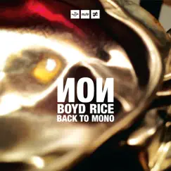 Back To Mono by Non / Boyd Rice album reviews, ratings, credits