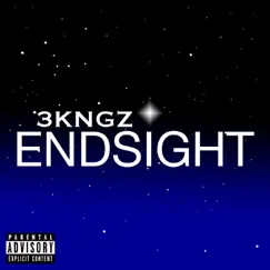 Endsight (feat. Chill, Meru & Is) by 3Kngz album reviews, ratings, credits