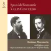 Breton & Monasterio: Spanish Romantic Violin Concertos - EP album lyrics, reviews, download