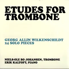 Erik Kaltoft & Niels-Ole Bo Johansen - Etudes For Trombone: Georg Allin Wilkenschildt 24 Solo Pieces by Erik Kaltoft & Niels-Ole Bo Johansen album reviews, ratings, credits